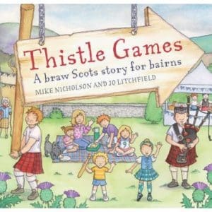 Thistle Games – A braw Scots Story for Bairns